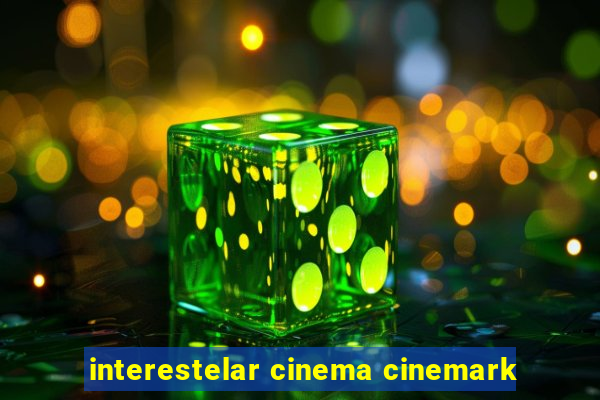 interestelar cinema cinemark